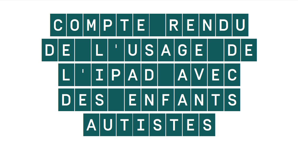 image Compte rendu de l'usage de l'ipad avec des enfants présentant des troubles du spectre autistique.  Bernadette Kim 2013