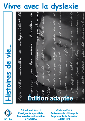 Couverture de l'ouvrage "Vivre avec la dyslexie", illustrée de la photo d'un visage avec des lignes d'écritures.