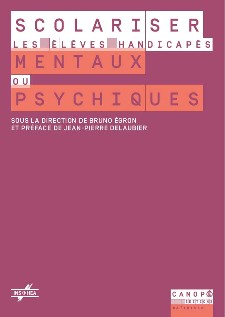 Couverture de l'ouvrage "Scolariser les élèves handicapés mentaux ou psychiques"