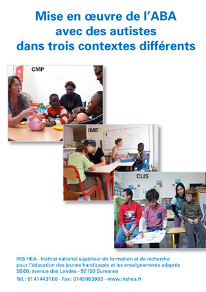 Jaquette du film "Mise en œuvre de l’ABA avec des autistes dans trois contextes différents" illustrée par trois photos d'élèves en classe.
