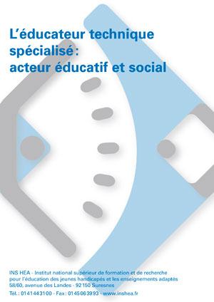 Jaquette du film "L'Éducateur technique spécialisé (ETS) : acteur éducatif et social"