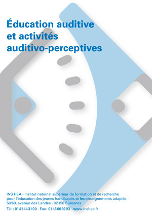 Jaquette du film "Éducation auditive at activités auditivo-perceptives", illustrée par le logo de l'INS HEA